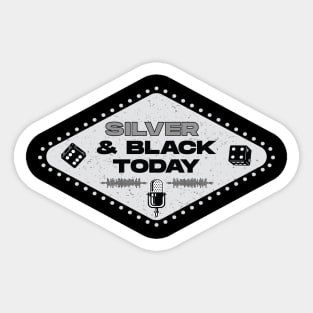 Silver & Black Today 2022 Show Shirt Sticker